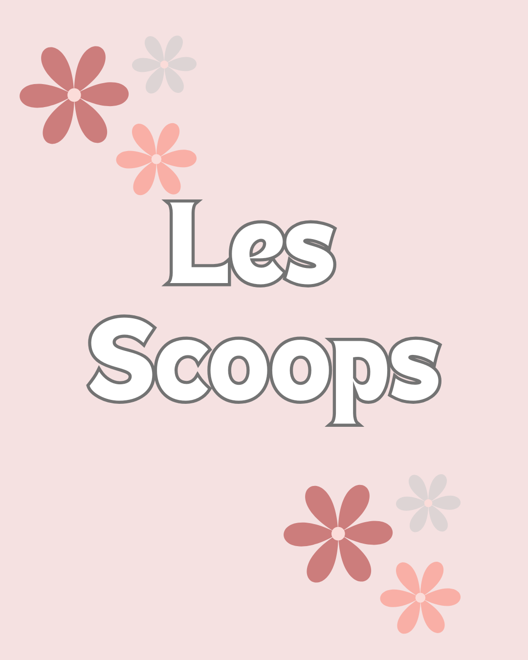 Les scoops